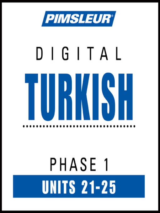Title details for Pimsleur Turkish Level 1 Lessons 21-25 by Pimsleur - Wait list